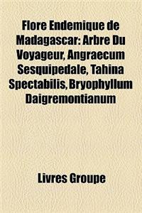 Flore Endmique de Madagascar