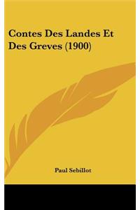 Contes Des Landes Et Des Greves (1900)