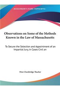 Observations on Some of the Methods Known in the Law of Massachusetts