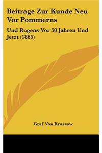 Beitrage Zur Kunde Neu VOR Pommerns