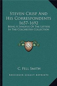 Steven Crisp and His Correspondents 1657-1692