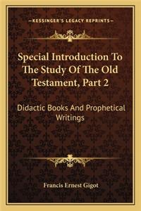 Special Introduction to the Study of the Old Testament, Part 2