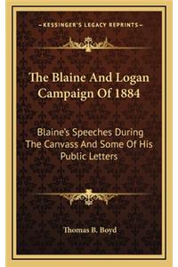 The Blaine and Logan Campaign of 1884