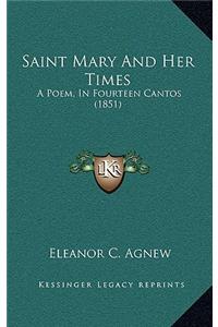 Saint Mary and Her Times