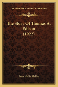 Story Of Thomas A. Edison (1922)