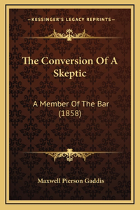 The Conversion of a Skeptic