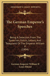 The German Emperor's Speeches