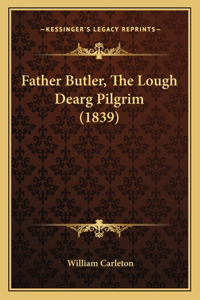 Father Butler, The Lough Dearg Pilgrim (1839)