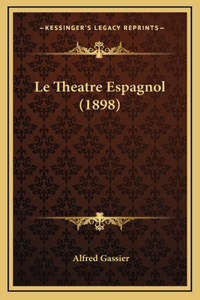 Le Theatre Espagnol (1898)