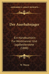 Der Auerhahnjager
