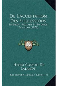 De L'Acceptation Des Successions