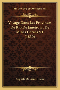 Voyage Dans Les Provinces De Rio De Janeiro Et De Minas Geraes V1 (1830)