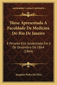 These Apresentada A Faculdade De Medicina Do Rio De Janeiro