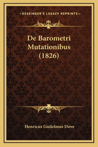 De Barometri Mutationibus (1826)