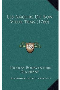 Les Amours Du Bon Vieux Tems (1760)