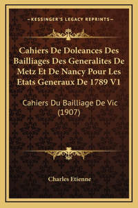 Cahiers De Doleances Des Bailliages Des Generalites De Metz Et De Nancy Pour Les Etats Generaux De 1789 V1