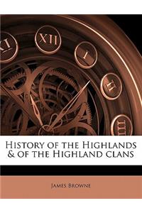 History of the Highlands & of the Highland Clans Volume 2, PT. 2