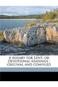 A Rosary for Lent, or Devotional Readings