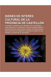 Bienes de Interes Cultural de La Provincia de Castellon
