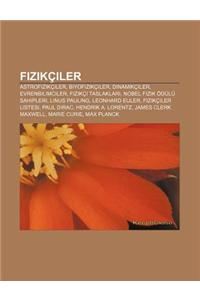 Fizikciler: Astrofizikciler, Biyofizikciler, Dinamikciler, Evrenbilimciler, Fizikci Taslaklar, Nobel Fizik Odulu Sahipleri, Linus