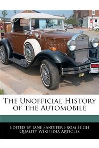 The Unofficial History of the Automobile