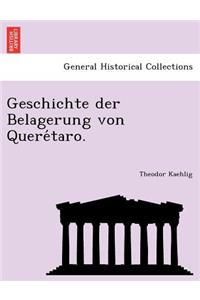 Geschichte Der Belagerung Von Quere Taro.