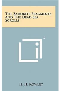 Zadokite Fragments and the Dead Sea Scrolls