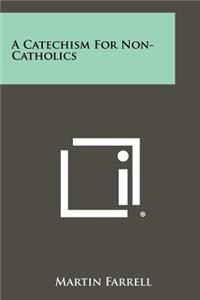 Catechism for Non-Catholics