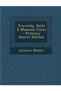 Pruverbj, Detti E Massime Corse