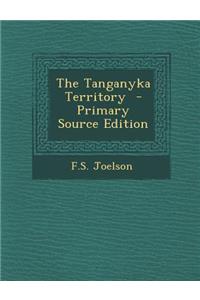 The Tanganyka Territory