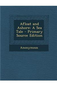 Afloat and Ashore
