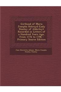 Girlhood of Maria Josepha Holroyd (Lady Stanley of Alderley)