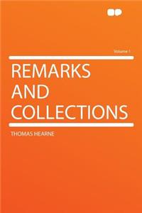 Remarks and Collections Volume 1