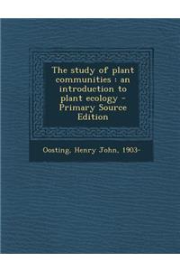 The Study of Plant Communities: An Introduction to Plant Ecology