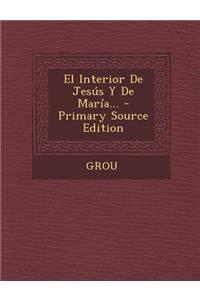 El Interior De Jesús Y De María...