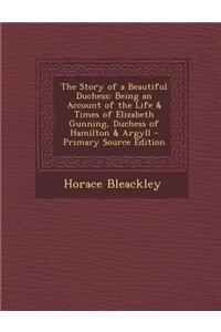 The Story of a Beautiful Duchess