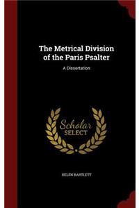 The Metrical Division of the Paris Psalter