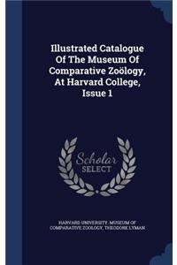 Illustrated Catalogue Of The Museum Of Comparative Zoölogy, At Harvard College, Issue 1