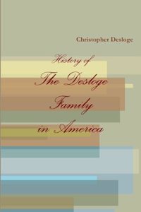 History of the Desloge Family in America