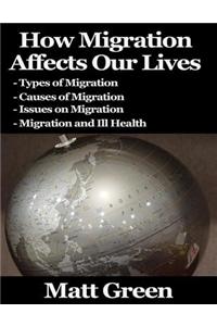 How Migration Affects Our Lives