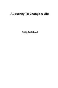 A Journey to Change A Life