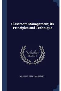 Classroom Management; its Principles and Technique