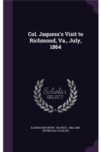 Col. Jaquess's Visit to Richmond, Va., July, 1864