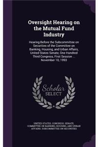 Oversight Hearing on the Mutual Fund Industry