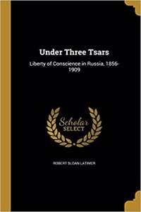 Under Three Tsars