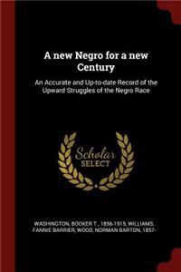 A new Negro for a new Century