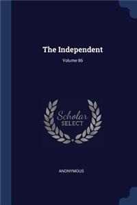 The Independent; Volume 86
