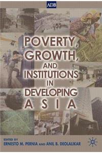 Poverty, Growth, and Institutions in Developing Asia