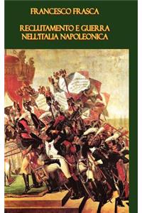 Reclutamento e guerra nell'Italia napoleonica
