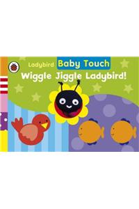 Ladybird Baby Touch: Wiggle Jiggle Ladybird! A Finger Puppet Book